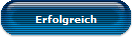 Erfolgreich